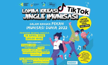 Lomba Tik Tok Kreasi Jingle Imunisasi – P2P Kemenkes RI (Deadline: 18 April 2022)