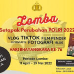 Lomba Vlog, Tiktok, Film Pendek, Infografis, Fotografi, dan Blog POLRI (Deadline: 29 Mei 2022)